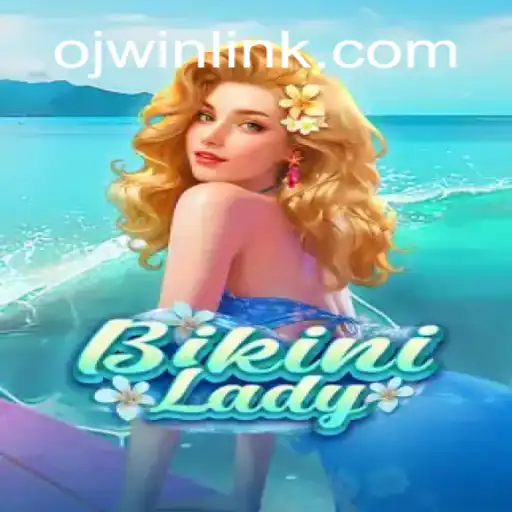 BikiniLady: Unveiling the Exciting World of OJ WIN