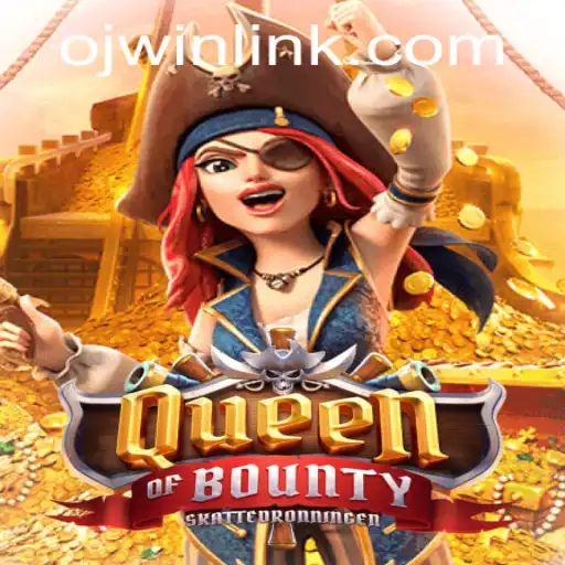 Exploring the Thrilling World of Queen of Bounty and the OJ WIN Phenomenon